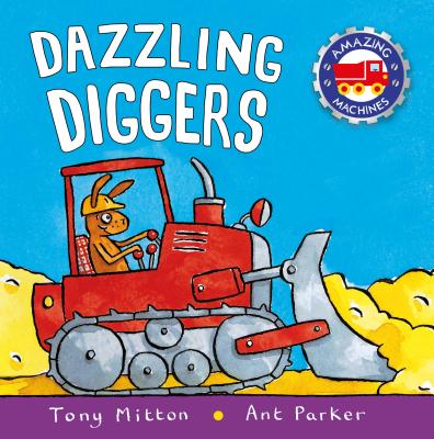 Cover Image for Dazzling Diggers -- Tony Mitton, Paperback