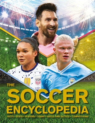 Cover Image for The Kingfisher Soccer Encyclopedia: Facts - STATS - Players - Teams - Skills and Tactics - Competitions -- Clive Gifford, Hardcover