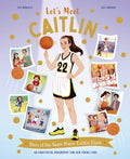 Cover Image for Let's Meet Caitlin: Story of the Superstar Caitlin Clark -- Kingfisher, Hardcover
