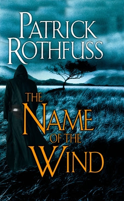 Cover Image for The Name of the Wind -- Patrick Rothfuss, Mass Market Paperback