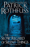 Cover Image for The Slow Regard of Silent Things -- Patrick Rothfuss, Hardcover