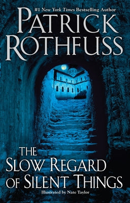 Cover Image for The Slow Regard of Silent Things -- Patrick Rothfuss, Hardcover