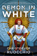 Cover Image for Demon in White: The Sun Eater: Book Three -- Christopher Ruocchio, Hardcover