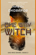 Cover Image for One Way Witch -- Nnedi Okorafor, Hardcover