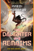 Cover Image for The Daughter Who Remains -- Nnedi Okorafor, Hardcover