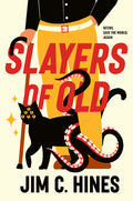 Cover Image for Slayers of Old -- Jim C. Hines, Hardcover