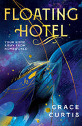 Cover Image for Floating Hotel -- Grace Curtis, Paperback