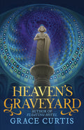 Cover Image for Heaven's Graveyard -- Grace Curtis, Paperback