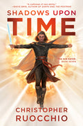 Cover Image for Shadows Upon Time: The Sun Eater: Book Seven -- Christopher Ruocchio, Hardcover