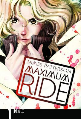 Cover Image for Maximum Ride: The Manga, Vol. 1 -- James Patterson, Paperback