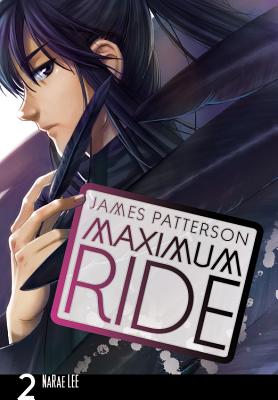 Cover Image for Maximum Ride: The Manga, Vol. 2 -- James Patterson, Paperback