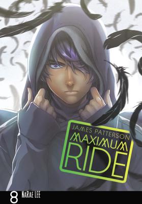 Cover Image for Maximum Ride: The Manga, Vol. 8: Volume 8 -- James Patterson, Paperback