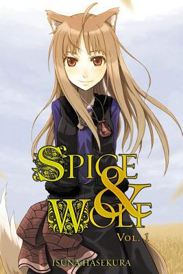 Cover Image for Spice and Wolf, Vol. 1 (Light Novel) -- Isuna Hasekura, Paperback
