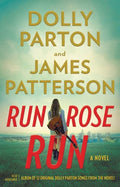 Cover Image for Run, Rose, Run -- James Patterson, Hardcover