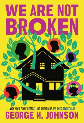 Cover Image for We Are Not Broken -- George M. Johnson, Paperback