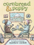 Cover Image for Cornbread & Poppy -- Matthew Cordell, Paperback