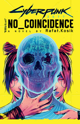Cover Image for Cyberpunk 2077: No Coincidence -- Rafal Kosik, Paperback