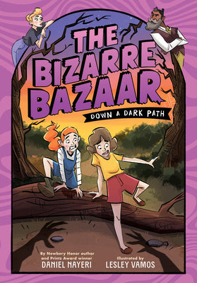 Cover Image for The Bizarre Bazaar: Down a Dark Path (a Graphic Novel) -- Daniel Nayeri, Paperback