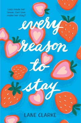 Cover Image for Every Reason to Stay -- Lane Clarke, Hardcover