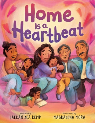 Cover Image for Home Is a Heartbeat -- Laekan Zea Kemp, Hardcover