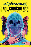 Cover Image for Cyberpunk 2077: No Coincidence -- Rafal Kosik, Hardcover
