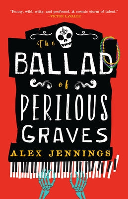 Cover Image for The Ballad of Perilous Graves -- Alex Jennings, Paperback