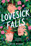 Cover Image for Lovesick Falls -- Julia Drake, Hardcover