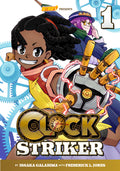 Cover Image for Clock Striker, Volume 1: I'm Gonna Be a Smith! -- Issaka Galadima, Paperback