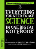 Cover Image for Everything You Need to Ace Science in One Big Fat Notebook: The Complete Middle School Study Guide -- Workman Publishing, Paperback