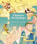 Cover Image for Chinese Mythology: Legendary Tales of Heaven, Earth, Humanity, and Beyond -- Aaron Hwang, Hardcover