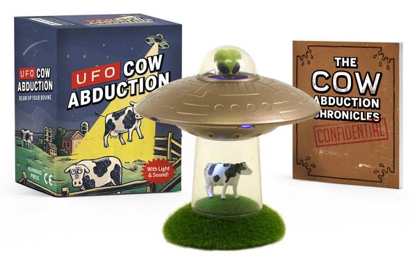 Cover Image for UFO Cow Abduction: Beam Up Your Bovine (with Light and Sound!) [With Battery] -- Matt Smiriglio, Paperback