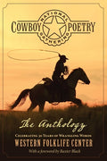 Cover Image for National Cowboy Poetry Gathering: The Anthology -- Western Folklife Center, Paperback