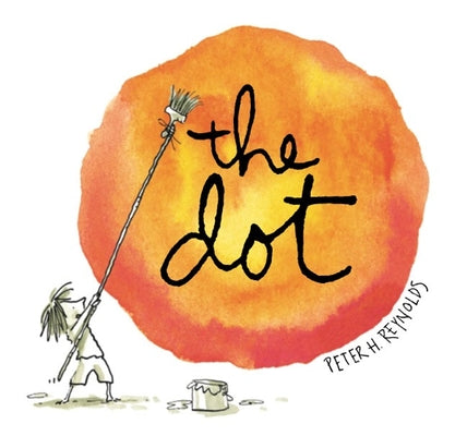 Cover Image for The Dot -- Peter H. Reynolds, Hardcover