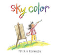 Cover Image for Sky Color -- Peter H. Reynolds, Hardcover