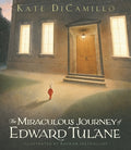 Cover Image for The Miraculous Journey of Edward Tulane: (A Heartwarming Tale of a China Rabbit's Quest for Love & Belonging - A Middle-Grade Chapter Book for Kids Ag -- Kate DiCamillo, Hardcover