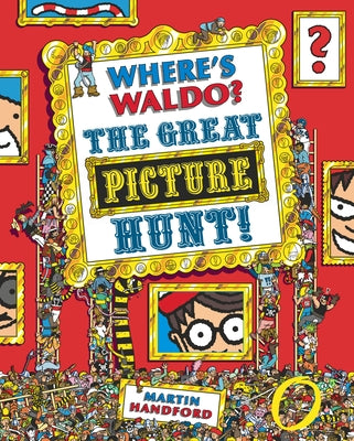 Cover Image for Where's Waldo? the Great Picture Hunt: (A Hidden Object Activity Book Including Stickers, Spot-The-Difference Spreads, Search & Find Puzzles, & More - -- Martin Handford, Hardcover