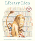 Cover Image for Library Lion: (A Heartwarming Picture Book about Friendship, Kindness & Library Rules for Kids Ages 4-8) -- Michelle Knudsen, Paperback