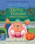 Cover Image for Mercy Watson: Princess in Disguise: (A Funny and Heartwarming Halloween Chapter Book about a Lovable, Toast-Eating Pig - For Early Readers and Kids Ag -- Kate DiCamillo, Paperback