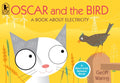 Cover Image for Oscar and the Bird: A Book about Electricity -- Geoff Waring, Paperback