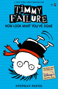 Cover Image for Timmy Failure: Now Look What You've Done -- Stephan Pastis, Paperback