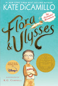 Cover Image for Flora and Ulysses: The Illuminated Adventures (a Middle-Grade Novel about a Cynical Girl and a Superhero Squirrel - For Kids Ages 8-12 in Grades 3-7) -- Kate DiCamillo, Paperback