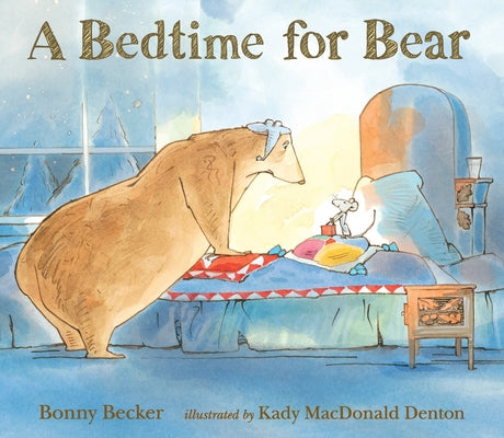 Cover Image for A Bedtime for Bear -- Bonny Becker, Paperback