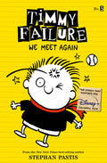 Cover Image for Timmy Failure: We Meet Again -- Stephan Pastis, Paperback