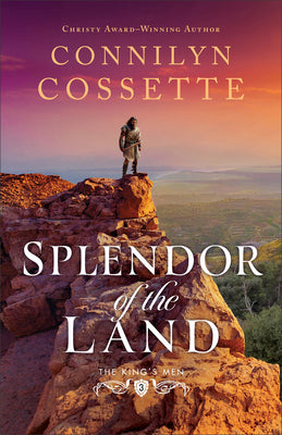 Cover Image for Splendor of the Land -- Connilyn Cossette, Paperback
