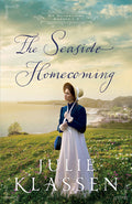 Cover Image for The Seaside Homecoming -- Julie Klassen, Paperback