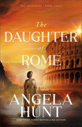 Cover Image for The Daughter of Rome -- Angela Hunt, Paperback