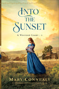 Cover Image for Into the Sunset -- Mary Connealy, Paperback