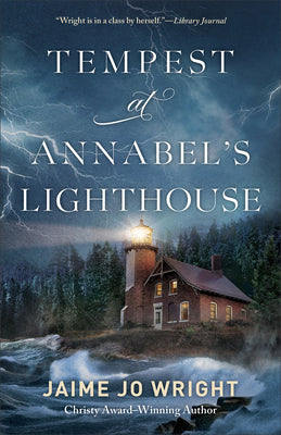 Cover Image for Tempest at Annabel's Lighthouse -- Jaime Jo Wright, Paperback