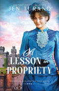 Cover Image for A Lesson in Propriety -- Jennifer Turano, Paperback