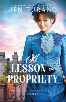 Cover Image for A Lesson in Propriety -- Jennifer Turano, Paperback